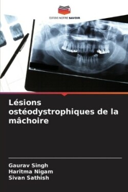 Lésions ostéodystrophiques de la mâchoire