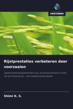 Rijstprestaties verbeteren door voorzaaien