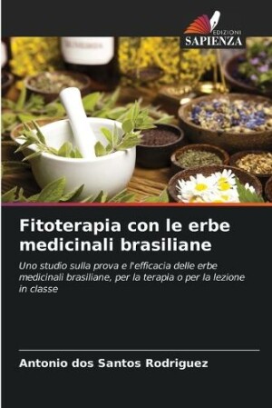 Fitoterapia con le erbe medicinali brasiliane