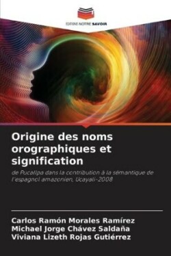 Origine des noms orographiques et signification