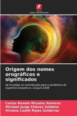 Origem dos nomes orográficos e significados