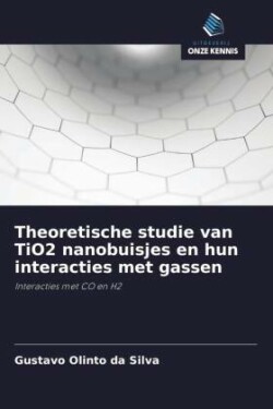 Theoretische studie van TiO2 nanobuisjes en hun interacties met gassen