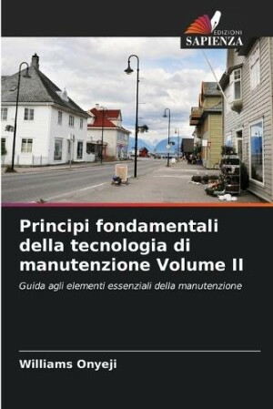 Principi fondamentali della tecnologia di manutenzione Volume II