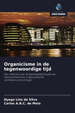 Organicisme in de tegenwoordige tijd