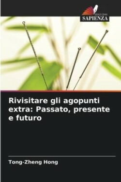 Rivisitare gli agopunti extra