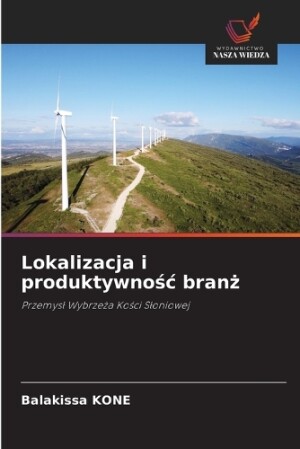 Lokalizacja i produktywnośc branż