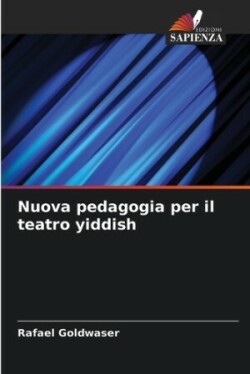 Nuova pedagogia per il teatro yiddish