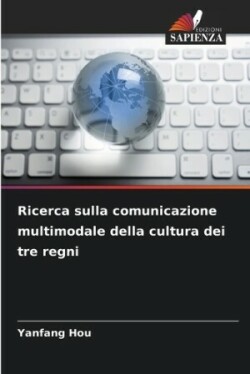 Ricerca sulla comunicazione multimodale della cultura dei tre regni