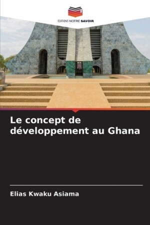 concept de développement au Ghana