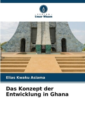 Konzept der Entwicklung in Ghana