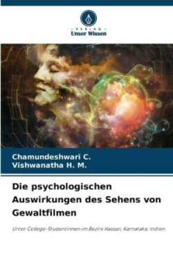 psychologischen Auswirkungen des Sehens von Gewaltfilmen