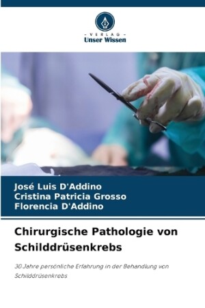 Chirurgische Pathologie von Schilddrüsenkrebs