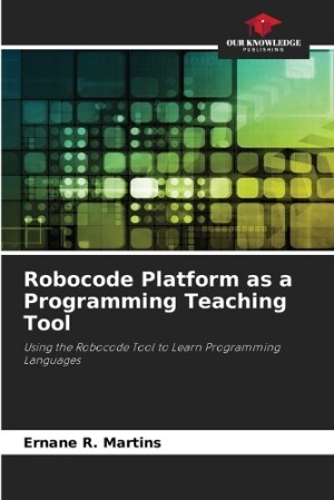 Robocode Platform as a Programming Teaching Tool