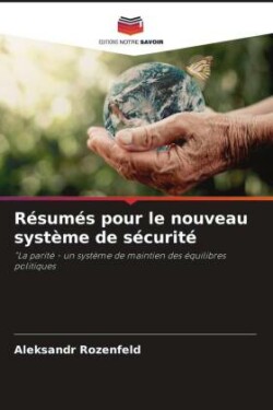 Résumés pour le nouveau système de sécurité