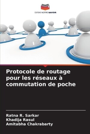 Protocole de routage pour les réseaux à commutation de poche