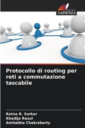 Protocollo di routing per reti a commutazione tascabile