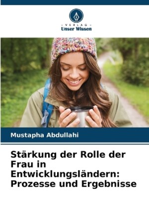 Stärkung der Rolle der Frau in Entwicklungsländern