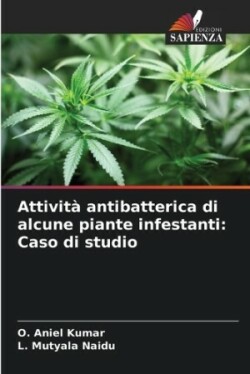 Attività antibatterica di alcune piante infestanti