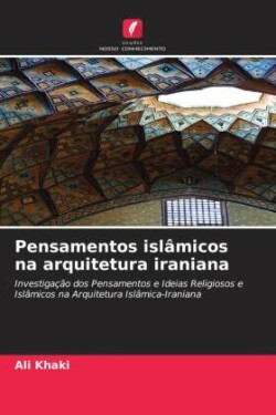 Pensamentos islâmicos na arquitetura iraniana