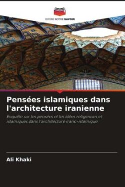 Pensées islamiques dans l'architecture iranienne