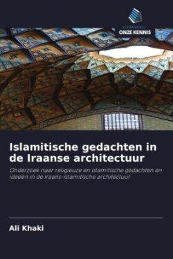 Islamitische gedachten in de Iraanse architectuur