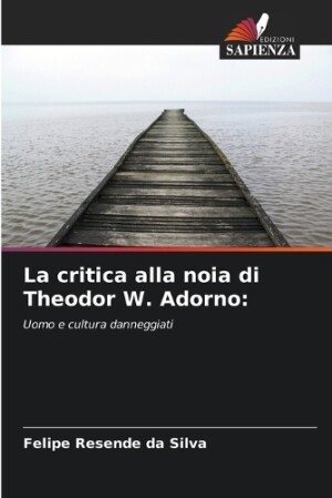 critica alla noia di Theodor W. Adorno