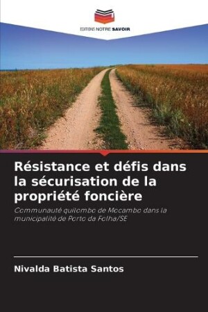 Résistance et défis dans la sécurisation de la propriété foncière