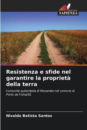 Resistenza e sfide nel garantire la proprietà della terra