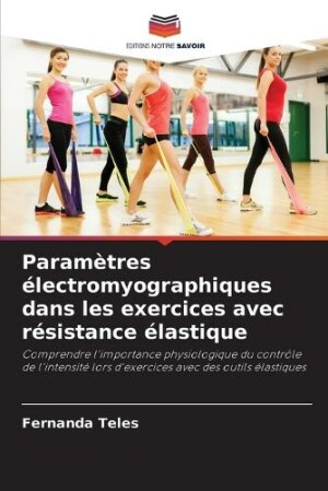 Paramètres électromyographiques dans les exercices avec résistance élastique