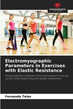 Electromyographic Parameters in Exercises with Elastic Resistance