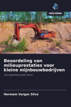 Beoordeling van milieuprestaties voor kleine mijnbouwbedrijven