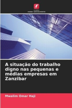 A situação do trabalho digno nas pequenas e médias empresas em Zanzibar