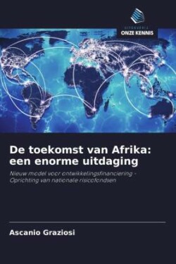 De toekomst van Afrika: een enorme uitdaging