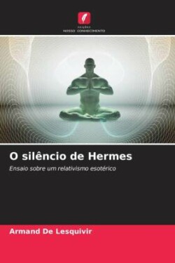 O silêncio de Hermes