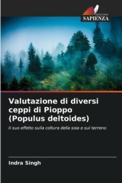 Valutazione di diversi ceppi di Pioppo (Populus deltoides)