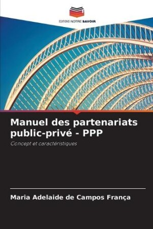 Manuel des partenariats public-privé - PPP