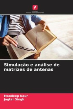 Simulação e análise de matrizes de antenas