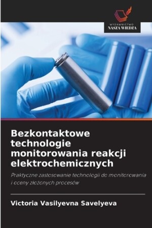 Bezkontaktowe technologie monitorowania reakcji elektrochemicznych