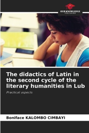 didactics of Latin in the second cycle of the literary humanities in Lub