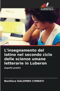 L'insegnamento del latino nel secondo ciclo delle scienze umane letterarie in Luberon