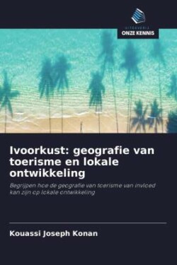 Ivoorkust: geografie van toerisme en lokale ontwikkeling