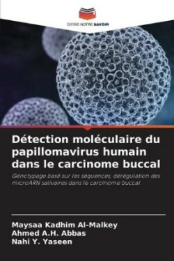 Détection moléculaire du papillomavirus humain dans le carcinome buccal