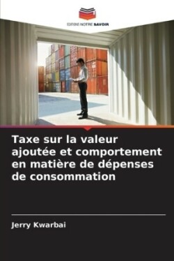 Taxe sur la valeur ajoutée et comportement en matière de dépenses de consommation