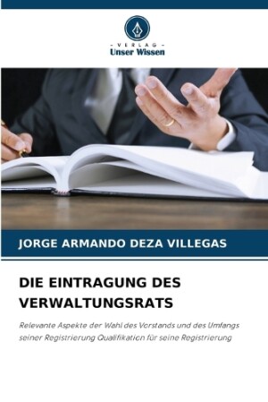 DIE EINTRAGUNG DES VERWALTUNGSRATS