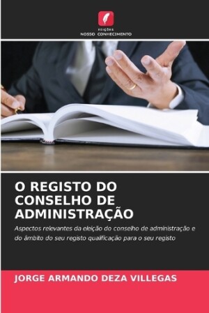 O Registo Do Conselho de Administração