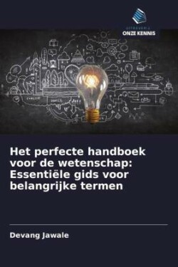 Het perfecte handboek voor de wetenschap: Essentiële gids voor belangrijke termen