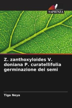 Z. zanthoxyloides V. doniana P. curatellifolia germinazione dei semi