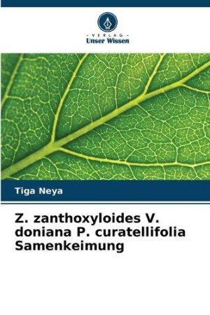 Z. zanthoxyloides V. doniana P. curatellifolia Samenkeimung