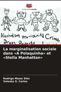 marginalisation sociale dans A Polaquinha et Stella Manhattan