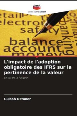 L'impact de l'adoption obligatoire des IFRS sur la pertinence de la valeur